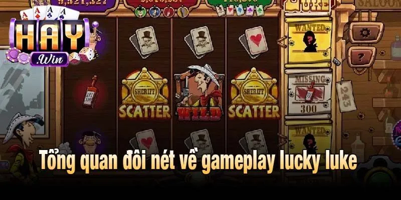 Tổng quan đôi nét về gameplay lucky luke